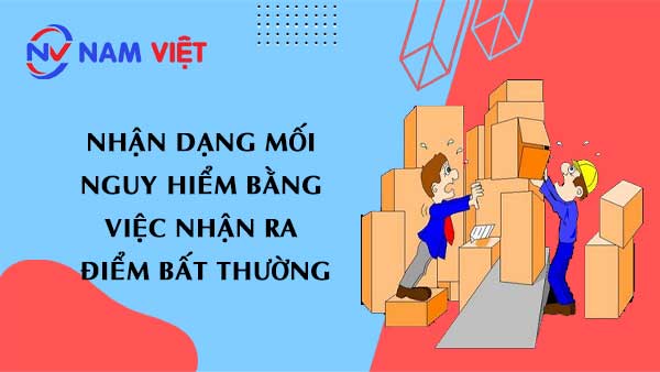 Nhận dạng mối nguy hiểm bằng việc nhận ra điểm bất thường