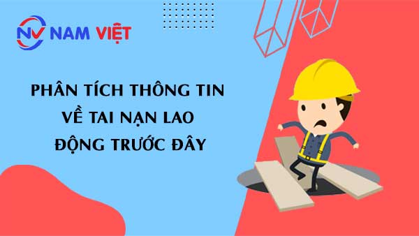 Phân tích thông tin về tai nạn lao động trước đây