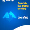 Quan trắc môi trường lao động tại Cao Bằng