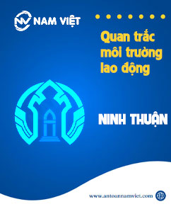 Quan trắc môi trường lao động tại Ninh Thuận