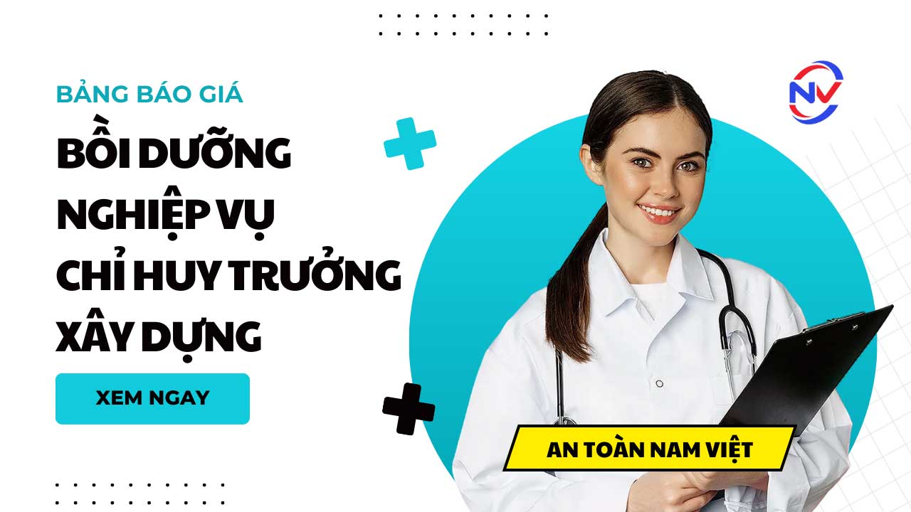 Báo giá bồi dưỡng nghiệp vụ chỉ huy trưởng công trình xây dựng