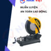 Huấn luyện an toàn lao động vận hành máy cắt để bàn