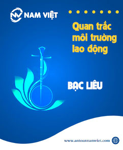 Quan trắc môi trường lao động tại Bạc Liêu