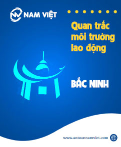 Quan trắc môi trường lao động tại Bắc Ninh