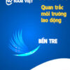 Quan trắc môi trường lao động tại Bến Tre