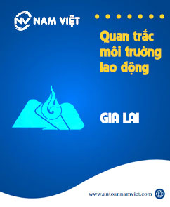 Quan trắc môi trường lao động tại Gia Lai