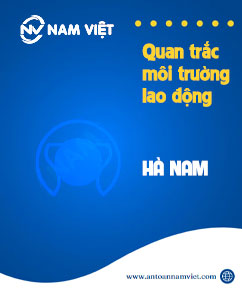 Quan trắc môi trường lao động tại Hà Nam