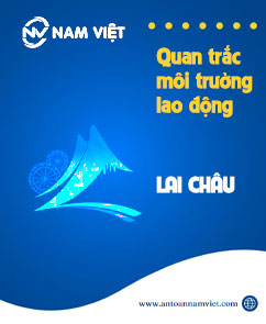 Quan trắc môi trường lao động tại Lai Châu