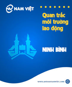 Quan trắc môi trường lao động tại Ninh Bình