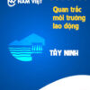 Quan trắc môi trường lao động tại Tây Ninh