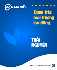 Quan trắc môi trường lao động tại Thái Nguyên