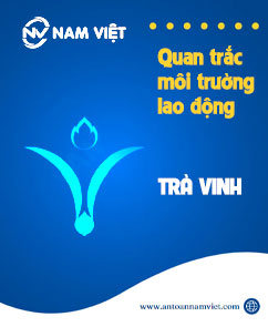 Quan trắc môi trường lao động tại Trà Vinh
