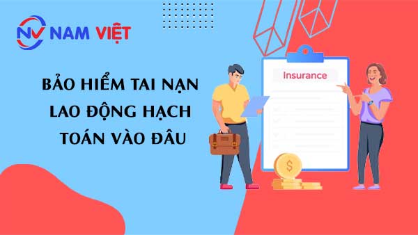 bảo hiểm tai nạn lao động hạch toán vào đâu