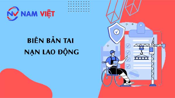 biên bản tai nạn lao động