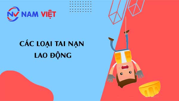 các loại tai nạn lao động