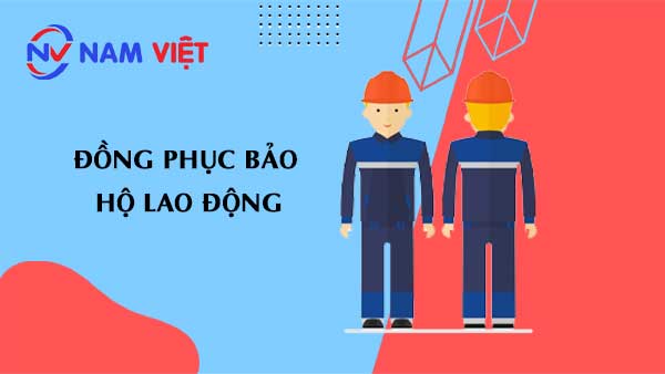 đồng phục bảo hộ lao động