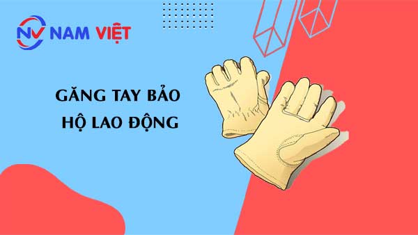 găng tay bảo hộ lao động