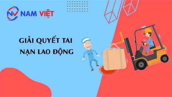giải quyết tai nạn lao động