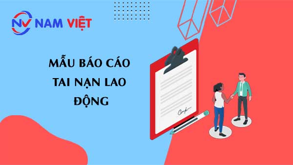 mẫu báo cáo tai nạn lao động