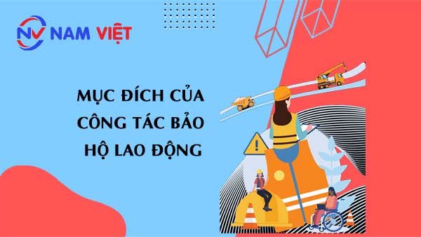 mục đích của công tác bảo hộ lao động