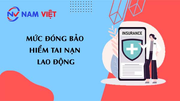 mức đóng bảo hiểm tai nạn lao động