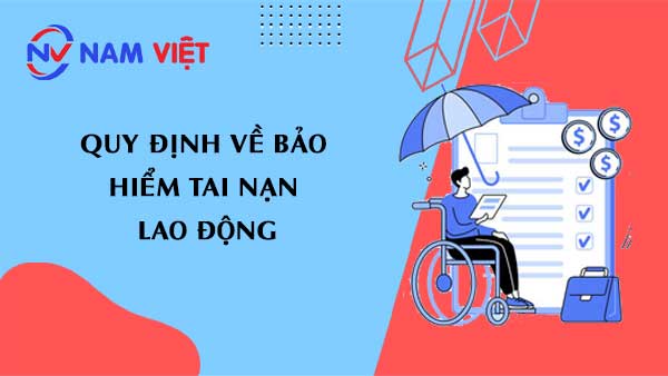 quy định về bảo hiểm tai nạn lao động