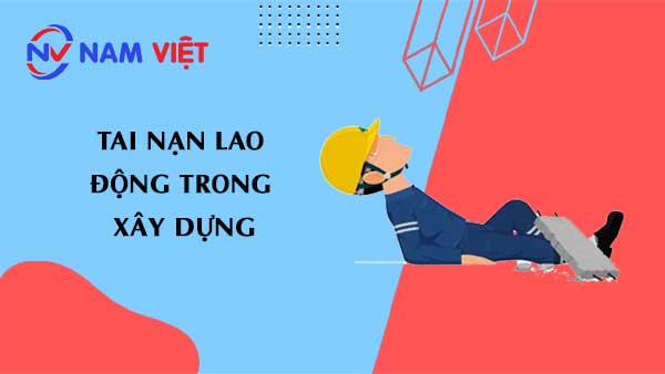 tai nạn lao động trong xây dựng
