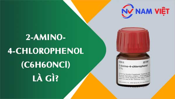 2-Amino-4-clo phenol ảnh hưởng như thế nào đến sức khỏe người lao động