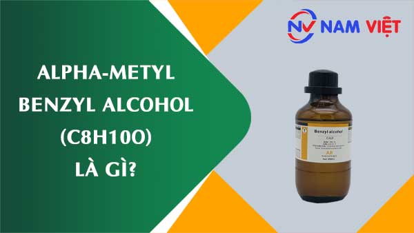 Alpha-metyl benzyl alcohol ảnh hưởng như thế nào đến sức khỏe người lao động