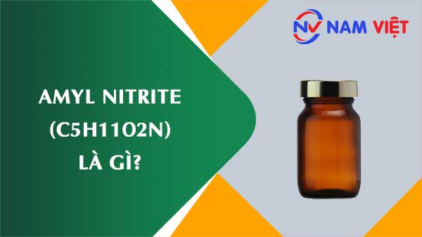 Amyl nitrit ảnh hưởng như thế nào đến sức khỏe người lao động