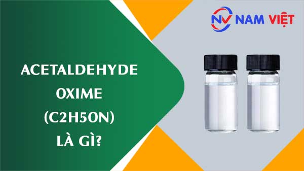 Axetaldehit oxim ảnh hưởng như thế nào đến sức khỏe người lao động