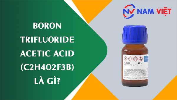 Axit bo triflo axetic ảnh hưởng như thế nào đến sức khỏe người lao động