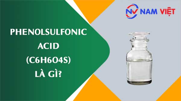 Axit phenol sunphonic ảnh hưởng như thế nào đến sức khỏe người lao động