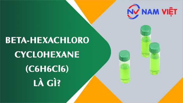 Beta-hexaclo xyclohexan ảnh hưởng như thế nào đến sức khỏe người lao động