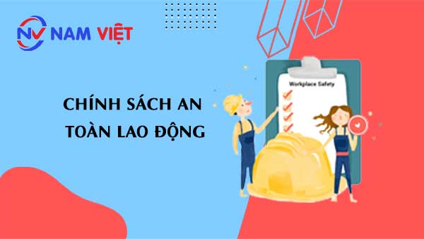 Chính sách an toàn lao động