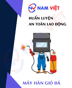 Huấn luyện an toàn lao động vận hành bộ hàn gió đá