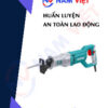 Huấn luyện an toàn lao động vận hành máy cưa kiếm