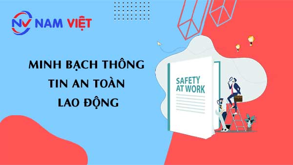 Minh bạch thông tin an toàn lao động