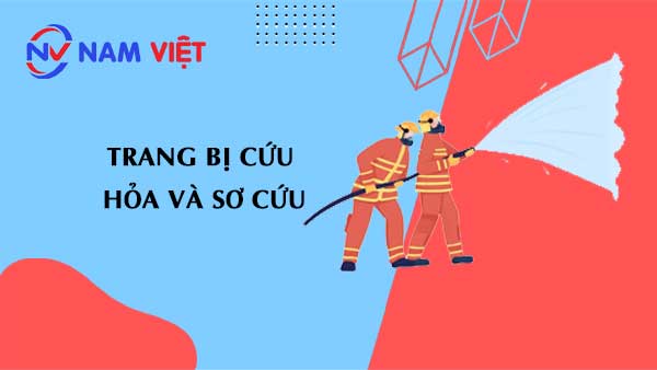 Trang bị cứu hỏa và sơ cứu