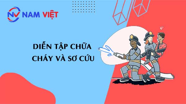 Diễn tập chữa cháy và sơ cứu định kỳ