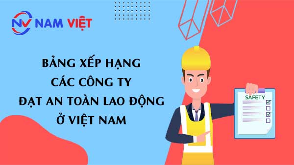 Ranking of Companies Achieving Occupational Safety in Vietnam