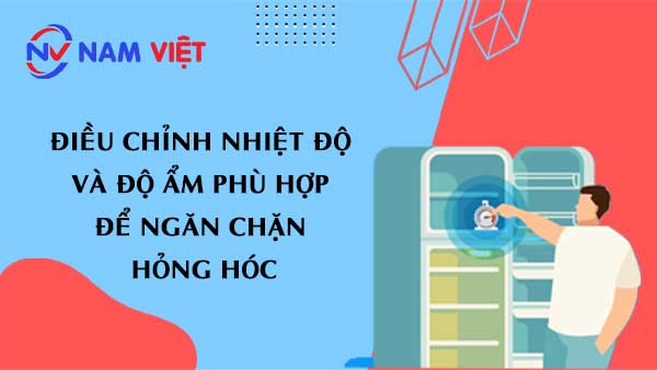 Điều chỉnh nhiệt độ và độ ẩm phù hợp để Ngăn Chặn Hỏng Hóc