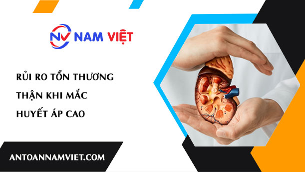 RỦI RO TỔN THƯƠNG THẬN KHI MẮC HUYẾT ÁP CAO