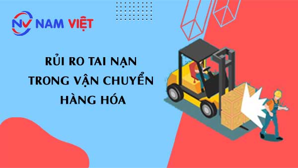 Rủi ro tai nạn trong vận chuyển hàng hóa