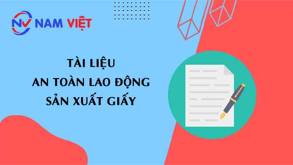 Tài liệu an toàn lao động sản xuất giấy (paper)
