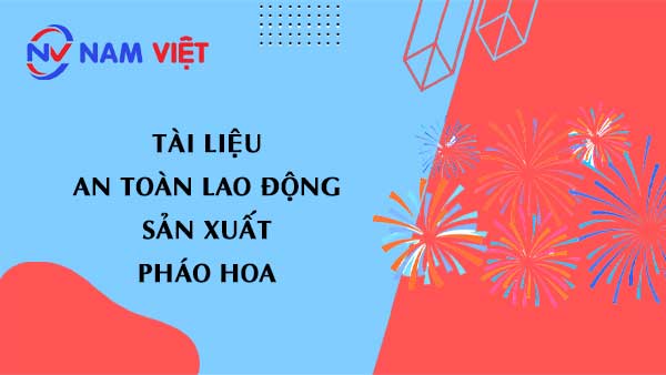 Tài liệu an toàn lao động sản xuất pháo (fireworks)