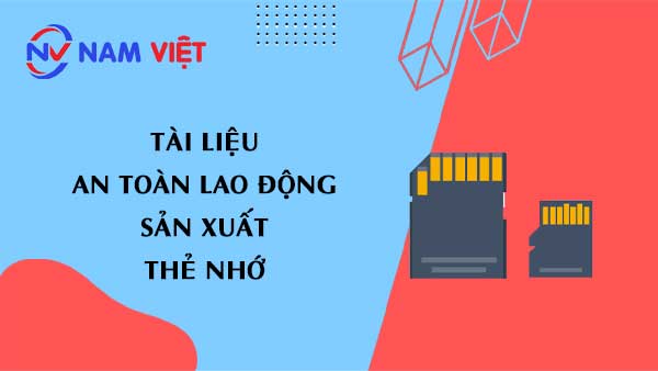Tài liệu an toàn lao động sản xuất thẻ nhớ (memory Stick)