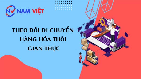 Theo dõi di chuyển hàng hóa thời gian thực