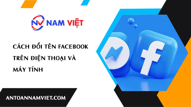 Cách đổi tên Facebook trên điện thoại và máy tính