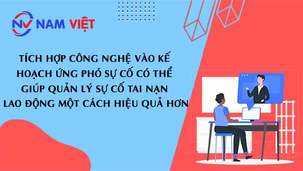 Tích hợp công nghệ vào kế hoạch ứng phó sự cố